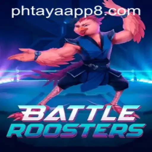 Discover the Thrilling World of BattleRoosters on Phtaya App