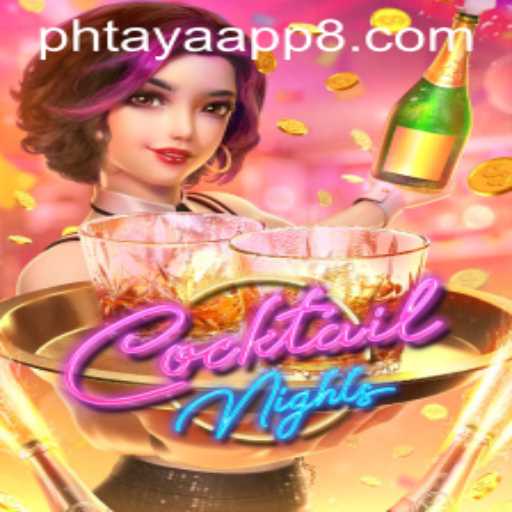 Exploring CocktailNights Game and Phtaya App