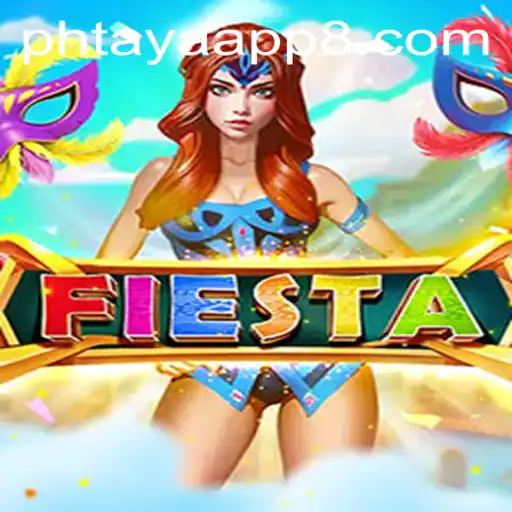 Fiesta: Exploring the Vibrant World of Phtaya App's Latest Sensation