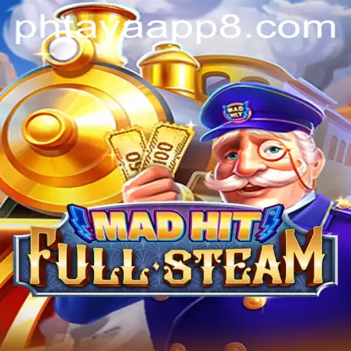 Unleashing the Thrills of MadHitFullSteam with the Phtaya App