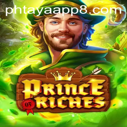 An In-Depth Exploration of PrinceOfRiches and the Intriguing World of the Phtaya App