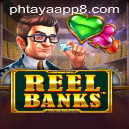 Exploring the Thrills of ReelBanks on the Phtaya App