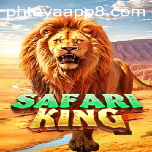 Exploring the Thrilling World of SafariKing in the Phtaya App