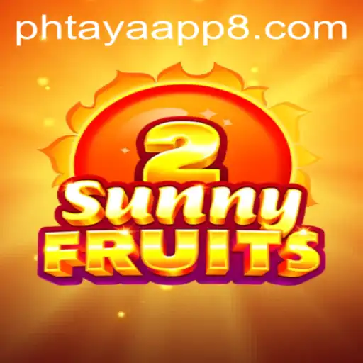Discover SunnyFruits2: A Vibrant Adventure in the Phtaya App