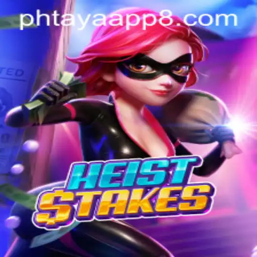 Discovering HeistStakes: A Thrilling Gaming Adventure with Phtaya App