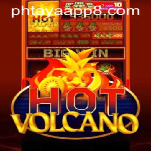 HotVolcano: A Thrilling Eruption of Entertainment in Phtaya App