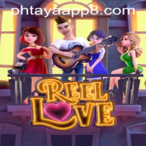 Exploring the Vibrant World of ReelLove: A New Gaming Adventure on Phtaya App